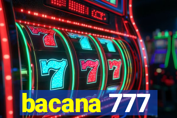 bacana 777